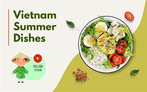 Must Try Summer Dishes In Vietnam Idc Travel