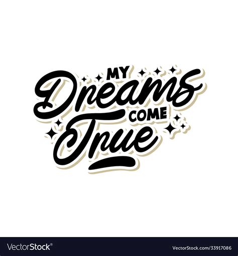 My Dreams Come True Shirt Typography Royalty Free Vector