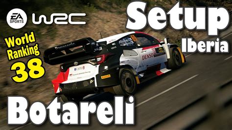 Wrc Wrcclass Rally Iberia Botareli Setup Rank Toyota Gr Yaris