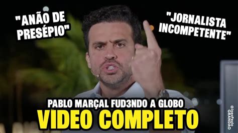 Pablo Marçal Detonou A Globo Após Ser Acusado De Fake News Youtube