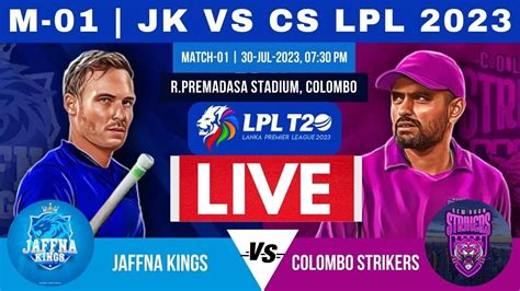 Lpl Live Colombo Stars Vs Jaffna Kings Live Match T Match