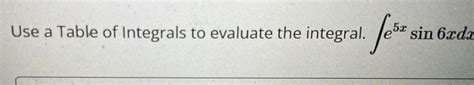 [answered] Integral Fesz Use A Table Of Integrals To Evaluate The Kunduz