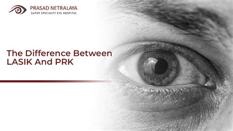 The Difference Between Lasik And Prk Prasad Netralaya