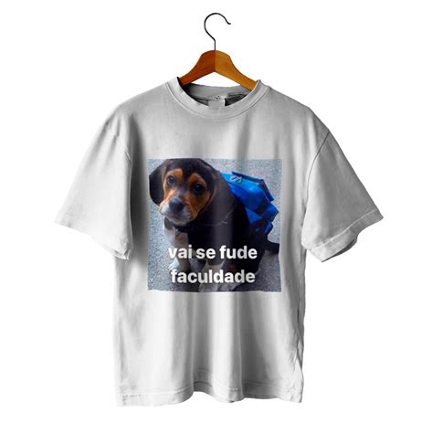 T Shirt Classic Camiseta Cachorro Vai Se Fuder Faculdade Em Duckwave