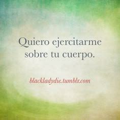 Ideas De Frases Hot Frases Sexis Frases Frases Bonitas