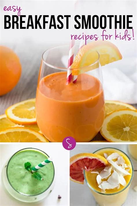 Easy Breakfast Smoothie Recipes for Kids to Get Their Day Off to a ...