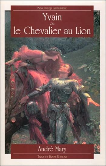 Yvain Ou Le Chevalier Au Lion Livraddict