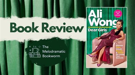 Dear Girls By Ali Wong Book Review The Melodramatic Bookworm