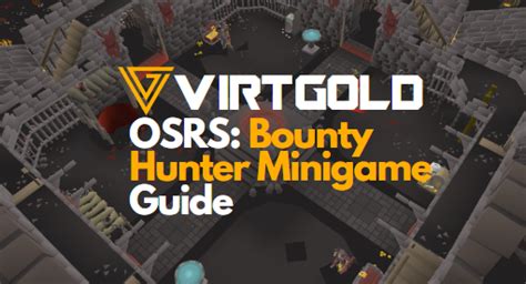 [OSRS] Bounty Hunter Minigame Guide - VirtGold