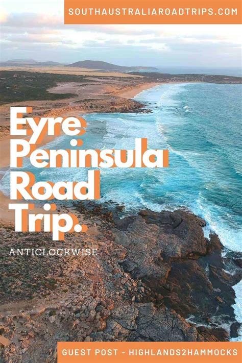 Eyre Peninsula Road Trip Anti Clockwise South Australia Road Trips