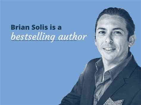 10 Brian Solis Quotes By Prezly