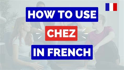 How to use CHEZ in French 🇫🇷