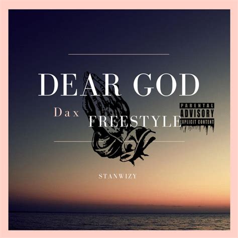 Dear God Dax freestyle - Single by Stanwizy | Spotify