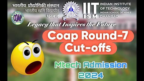 Iit Ism Dhanbad Mtech Admission Coap Round B Cut Offs Out