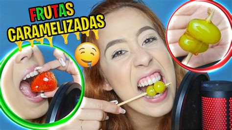 Asmr Frutas Caramelizadas Eu Me Superei Youtube