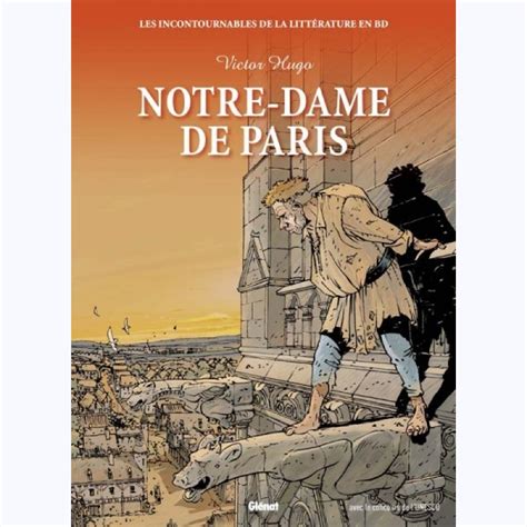 Les Incontournables De La Litt Rature En Bd Tome Notre Dame De