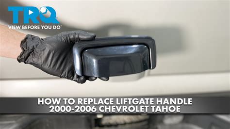 How To Replace Liftgate Handle Chevrolet Tahoe Youtube