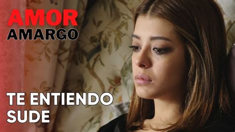 Te Entiendo Sude Amor Amargo Capitulo 10 YouTube