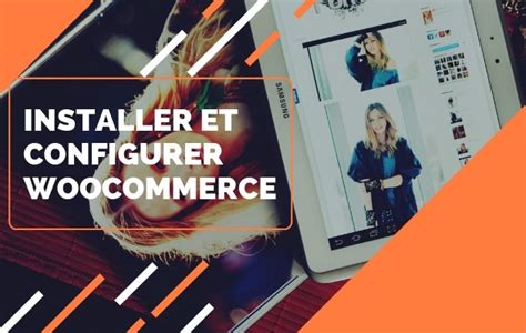 Je Vais Installer Et Configurer Woocommerce Methode De Payement