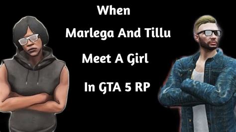 When Marlega And Tillu Met A Girl In GTA 5 RP SUBVERSION MOST FUNNY