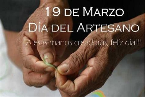 D A Del Artesano Por Qu Se Celebra Hoy En Honor A San Jos