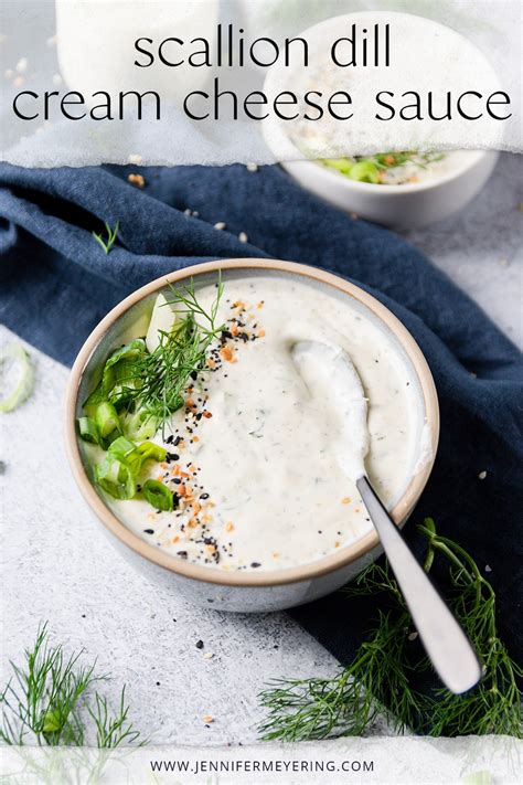 Scallion Dill Cream Cheese Sauce Jennifer Meyering