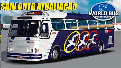 Saiu Atualiza O Do World Bus Driving Simulator Oficina Youtube