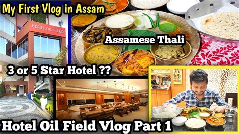 Assamese Thali Hotel Oil Field Duliajan Luxurious Hotel Vlog My