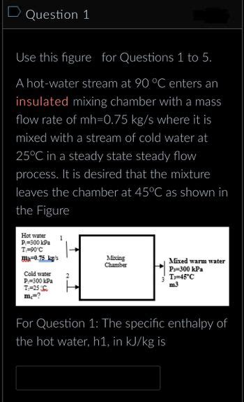 Answered A Hot Water Stream At 90 C Enters An Insulated Mixing Chamber With A Mass Flow Rate