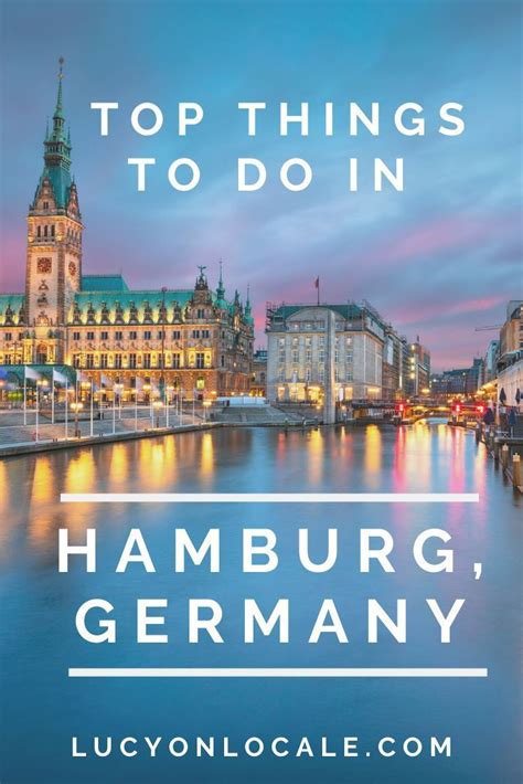 Top Things To Do In Hamburg Germany Lucy On Locale Germany Travel