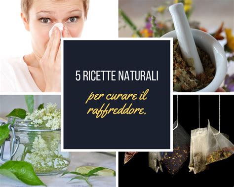 Come Curare Il Raffreddore Ricette Di Rimedi Naturali Pancia Leggera