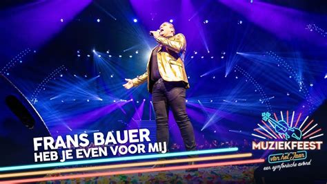 Frans Bauer Heb Je Even Voor Mij Muziekfeest Van Het Jaar