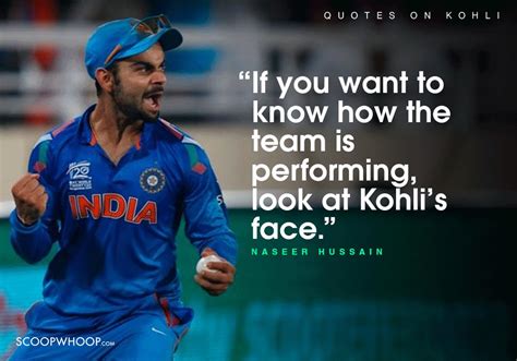 18 Quotes About Virat Kohli Which Prove The Future Of Indian Cricket Is ...