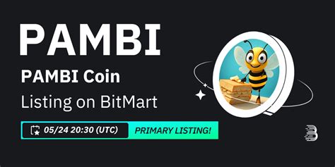 Primary Listing Bitmart Will List Pambi Coin Pambi Bitmart