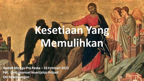 KEBAKTIAN GKI RAWAMANGUN MINGGU PRA PASKA I 26 FEBRUARI 2023 PUKUL 09