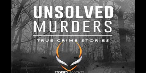 Podcast Review: UNSOLVED MURDERS: True Crime Stories