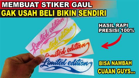 Cara Membuat Sticker Sendiri Stiker Limited Edition Tanpa Mesin