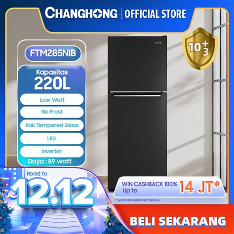 Jual Promo Spsial Changhong Kulkas Pintu Inverter No Frost