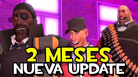 TF2 NUEVA UPDATE TRAS 2 MESES YouTube