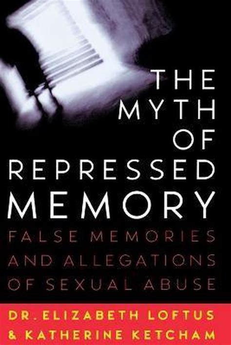 The Myth Of Repressed Memory Elizabeth Loftus 9780312141233 Boeken Bol