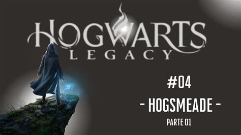 Hogwarts Legacy Hogsmead Pt Youtube