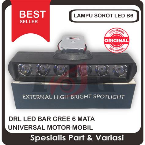 Jual Lampu Sorot B Drl Led Bar Cree Tembak Titik Mata Cwl Mobil