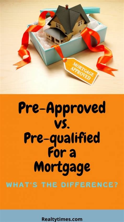 Realty Times Pre Approved Vs Pre Qualified For A Mortgage What S