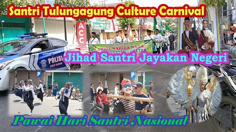 Pawai Hari Santri Nasional Jihad Santri Jayakan Negeri Stcc