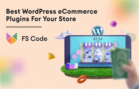 6 Best Wordpress Ecommerce Plugins For Your Store In 2022 Fs Code