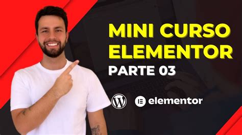 CURSO ELEMENTOR AULA 3 Entendendo A Interface YouTube