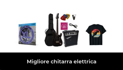 Migliore Chitarra Elettrica Nel In Base A Recensioni