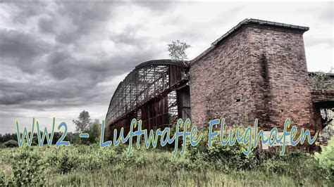 Abandoned Ww2 Luftwaffe German Military Airbase Youtube