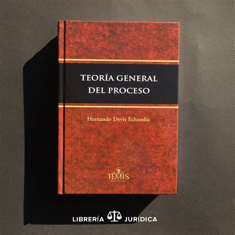 Teoría General Del Proceso— Libreria Juridica