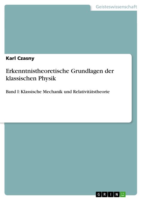 Erkenntnistheoretische Grundlagen Der Klassischen Physik Hausarbeiten